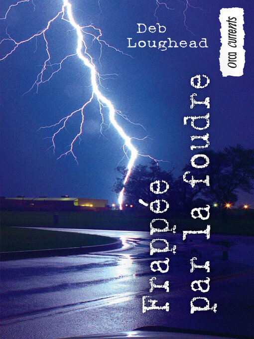 Title details for Frappée par la foudre by Deb Loughead - Available